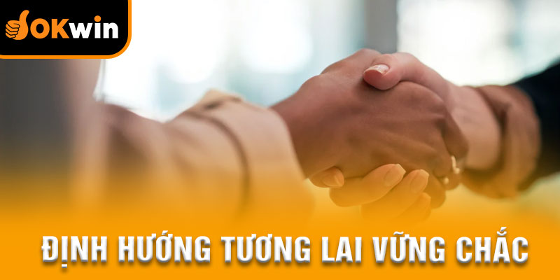 Tầm nhìn phát triển tương lai rộng mở